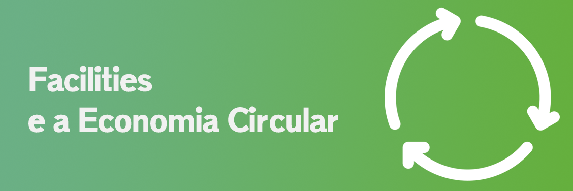 facilities-e-a-economia-circular facilities-e-a-economia-circular